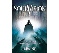 Soulvision: Seeing the End is Only the Beginning (Soulsight)