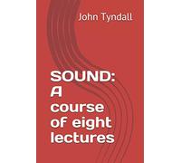 SOUND: A course of eight lectures
