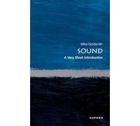 Sound: a Very Short Introduction