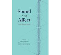 Sound and Affect: Voice, Music, World