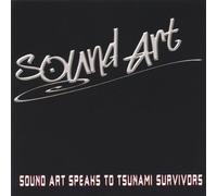 Sound Art - Sound Art Speaks to Tsunami Survivors