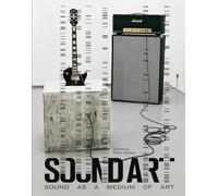 Sound Art: Sound as a Medium of Art (The MIT Press)