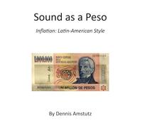 Sound as a Peso: Inflation: Latin-American Style