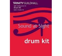 Sound at Sight Drum Kit Book 2: Grades 5-8 (Sound at Sight: Sample Sightreading Tests) by Trinity Guildhall (July 19, 2010) Sheet music