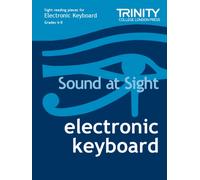 Sound at Sight Electronic Keyboard: Grades 6-8