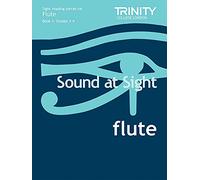 Sound At Sight Flute (Grades 1-4) Sound At Sight Flute (Grades 1-4): Flute Teaching Material