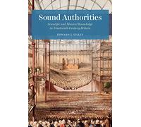 Sound Authorities: Scientific and Musical Knowledge in Nineteenth-Century Britain