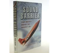 Sound Barrier: the Rocky Road to Mach 1.0+