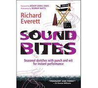 [(Sound Bites: Seasonal Sketches with Punch and Wit, for Instant Performance)] [ By (author) Richard Everett ] [November, 2014]