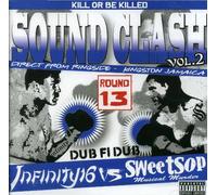 SOUND CLASH vol.2~DUB FI DUB~INFINITY16 vs SWEET SOP