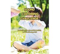 Sound Coloring Challenge: Audio-Visual Search and Find Activity Book for Kids Ages 6-12 - Interactive Sound Guessing Game and Coloring Pages