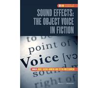 Sound Effects: The Object Voice in Fiction: 59 (DQR Studies in Literature, 59)