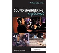 Sound Engineering Explained