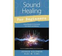 Sound Healing for Beginners