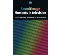 Sound / Image : Moments in Television