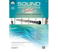 Sound Innovations Soloist for Intermediate Musicians: A Collection of Solo Repertoire for Concert and Contest, Book & Online Media