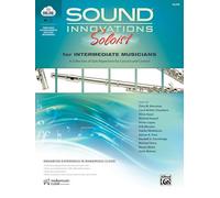 Sound Innovations Soloist for Intermediate Musicians: A Collection of Solo Repertoire for Concert and Contest, Book & Online Media