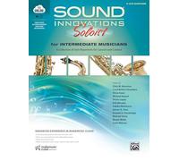 Sound Innovations Soloist for Intermediate Musicians: A Collection of Solo Repertoire for Concert and Contest, Book & Online Media