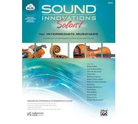 Sound Innovations Soloist for Intermediate Musicians: A Collection of Solo Repertoire for Concert and Contest, Book & Online Media