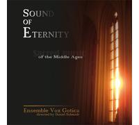 Sound of Eternity-Sacred Music of the Middle Age
