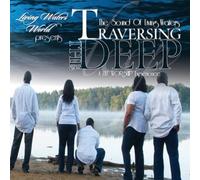 Sound of Living Waters - Traversing the Deep