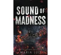 Sound of Madness: An Enemies To Lovers Royal Romance (Broken Crown)
