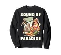 Sound of Paradise. Feel the Island Vibe. Sweatshirt