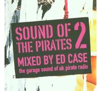 Sound of the Pirates Vol.2: Mixed By ed Case