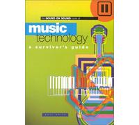 Sound On Sound Book Of Music Technology: A Survivors Guide