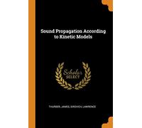 Sound Propagation According to Kinetic Models