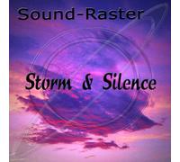 Sound-Raster - Storm & Silence