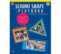 Sound Shape Playbook: Drumming Games and Other Music Activities for Percussion