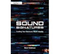 Sound Signatures : Crafting Your Electronic Music Identity