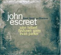 Sound, Space and Structures by John Escreet