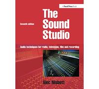 Sound Studio: Audio techniques for Radio, Television, Film and Recording