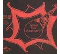 Sound Sun Pleasure by Sun Ra & His Arkestra (1992-02-06)