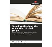 Sound synthesis for the orientation of blind people: Perceptual evaluation of the sonification method designed for the OIWOB orientation guide