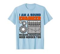 Sound Technician Music Tech - I am a Sound Engineer T-Shirt, Men, Baby Blue, Large