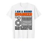 Sound Technician Music Tech - I am a Sound Engineer T-Shirt, Men, White, X-Large