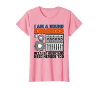 Sound Technician Music Tech - I am a Sound Engineer T-Shirt, Women, Pink, X-Small