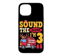 Sound The Alarm I'm 3 Fire Truck Firefighter 3rd Birthday Case for iPhone 15