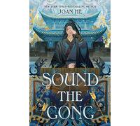 Sound the Gong: The Kingdom of Three Duology, Book Two: 2