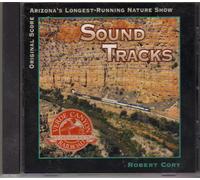 Sound Tracks, Original Score Verde Canyon Railroad Wilderness Route by Robert Cory (1999-05-04)