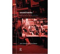 Sound Tracks: Popular Music Identity and Place (Critical Geographies)