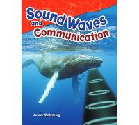 Sound Waves and Communication (Science: Informational Text)