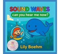 sound waves: can you hear me now (The Curious Minds Club)