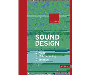 Sounddesign: Klang Wahrnehmung Emotion, Gorne 9783446442979 Free Shipping.
