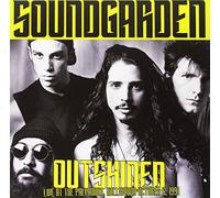 Soundgarden - Outshined: Live At The Hollywood Palladium [VINYL]