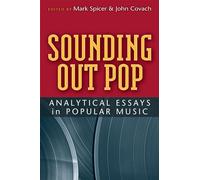 Sounding Out Pop: Analytical Essays in Popular Music (Tracking Pop)