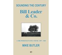 Sounding the Century: Bill Leader & Co.: 3 - The Poor Man’s Only Music 1957-1965